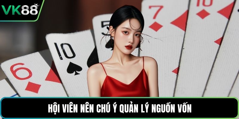 Hội viên nên chú ý quản lý nguồn vốn