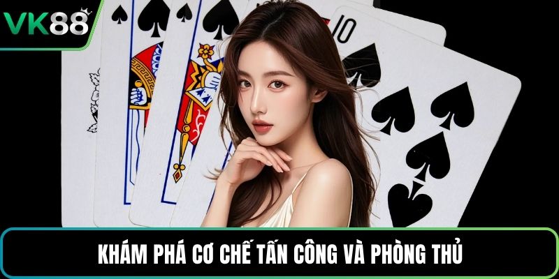 Khám phá cơ chế tấn công và phòng thủ