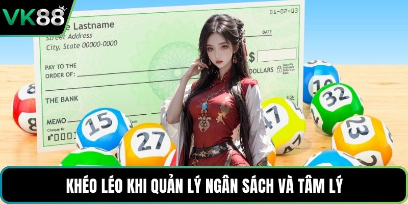 Khéo léo khi quản lý ngân sách và tâm lý