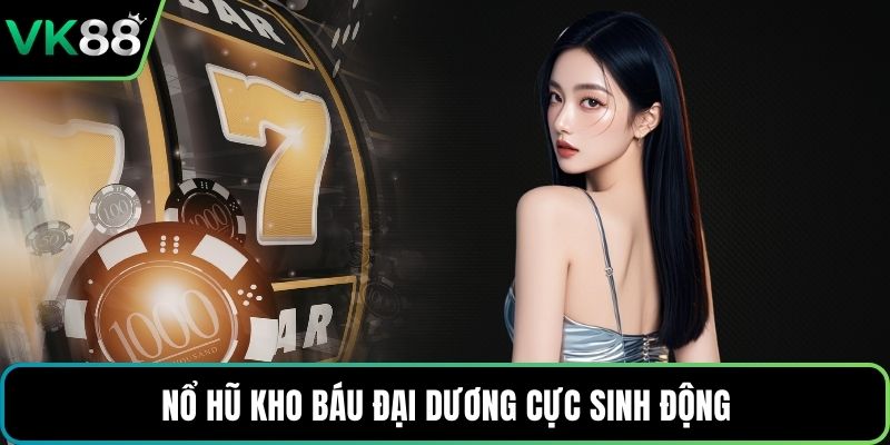 Nổ hũ kho báu đại dương cực sinh động
